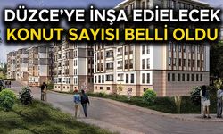 DÜZCE’DE BİNLERCE AİLE KONUT SAHİBİ OLACAK