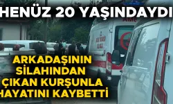 SİLAHLA OYNARKEN ARKADAŞINI VURDU