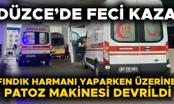 FINDIK HARMANI YAPARKEN ÜZERİNE PATOZ MAKİNESİ DEVRİLDİ