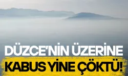HAVA KİRLİLİĞİ KENDİSİNİ YOĞUN SİS İLE GÖSTERDİ