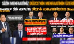 SİZ DÜZCE’Yİ REZİL Mİ EDECEKSİNİZ, VEZİR Mİ?