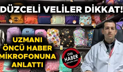 “YANLIŞ ÇANTA SEÇİMİ ÖĞRENCİLER İÇİN BÜYÜK RİSK”