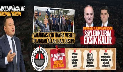 DÜZCE TSO SEÇİMLERİ YANLIŞ MECRALARDA İLERLİYOR