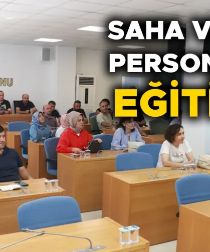 SAHA VE BÜRO PERSONELLERİ EĞİTİMDE