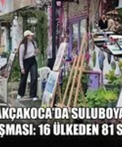 AKÇAKOCA’DA SULUBOYA BULUŞMASI: 16 ÜLKEDEN 81 SANATÇI
