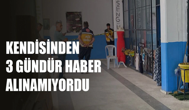 KENDİ DÜKKANINDA ÖLÜ BULUNDU