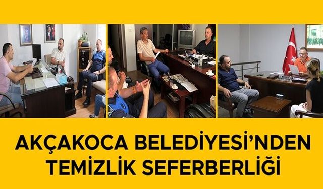 AKÇAKOCA BELEDİYESİ “TEMİZ KENT EYLEM PLANI” KAPSAMINDA SAHADA