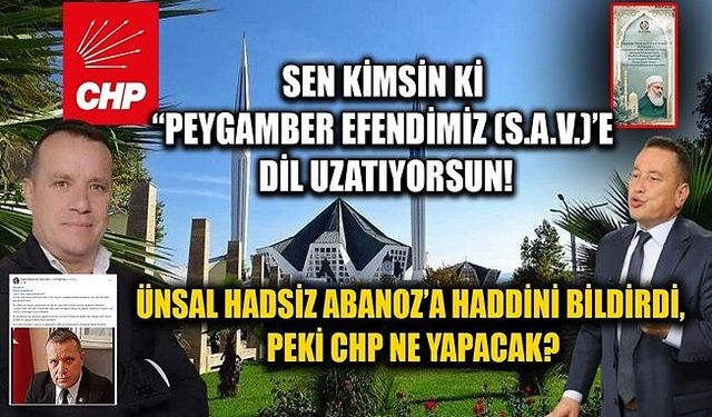 PEYGAMBERİN SOYUNA “ŞARLATAN” DİYEN CHP NASIL OY İSTEYECEK?