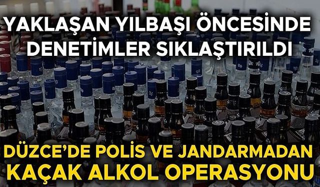 ÇOK SAYIDA KİŞİ GÖZALTINA ALINDI, LİTRELERCE KAÇAK ALKOL ELE GEÇİRİLDİ