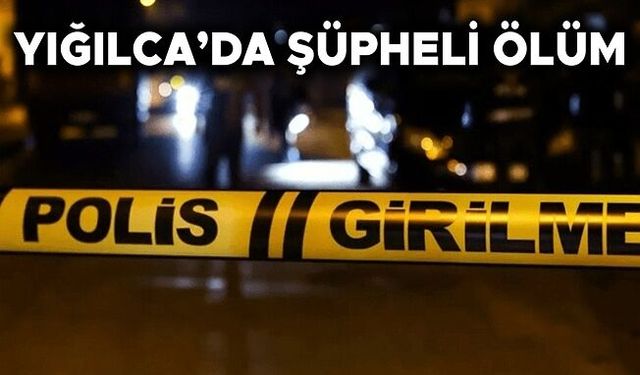 YAŞADIĞI EVDE YAKINLARI TARAFINDAN ÖLÜ BULUNDU