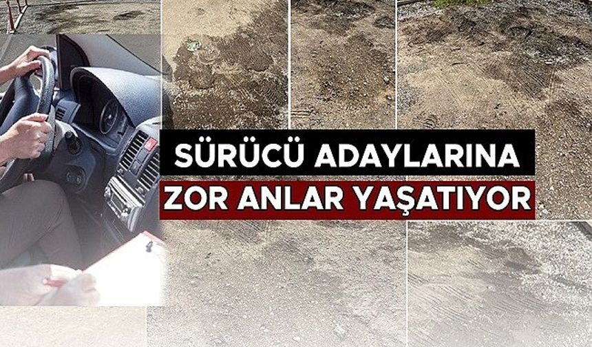 EHLİYET EĞİTİM VE SINAV PARKURUNUN HALİ TEPKİLERE NEDEN OLDU
