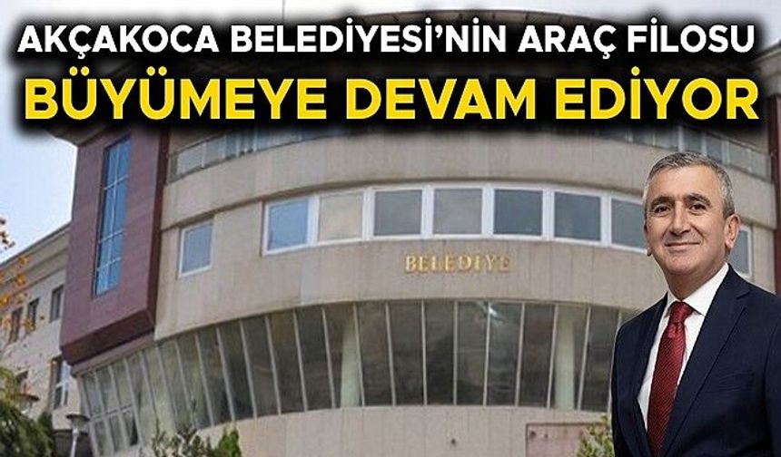 YENİ ARAÇ ALIMINDA AKÇAKOCA OSB İLE İŞ BİRLİĞİNE GİDİLECEK