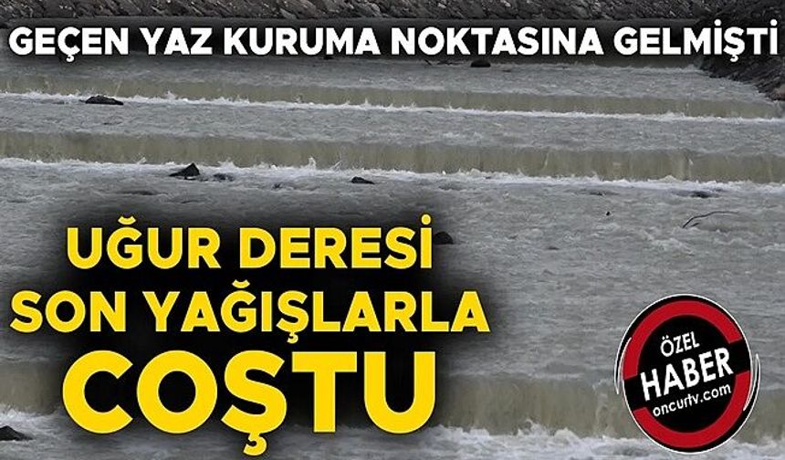 SUYUN DEBİSİ ARTMAYA DEVAM EDİYOR