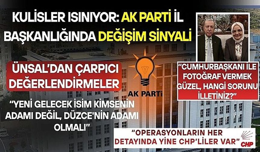 “DÜZCE’DE DEĞİŞİMLE BERABER BİR HEYECAN OLACAK”