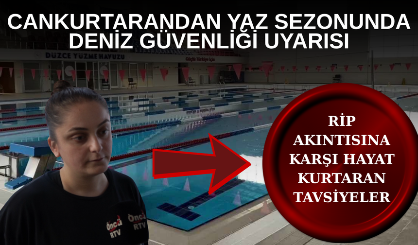 RİP AKINTISINA KARŞI HAYAT KURTARAN TAVSİYELER