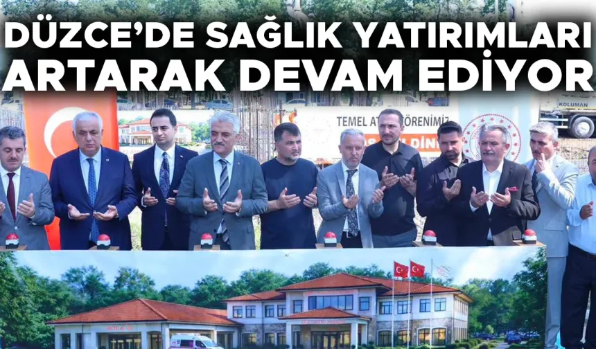SAĞLIK TESİSİZLERİNİN TEMELİ ATALDI