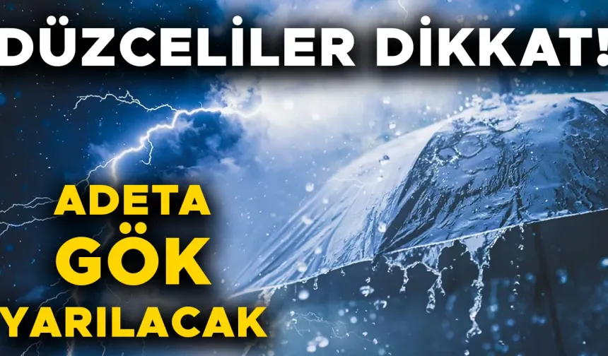 METEOROLOJİ’DEN DÜZCE İÇİN KRİTİK UYARI