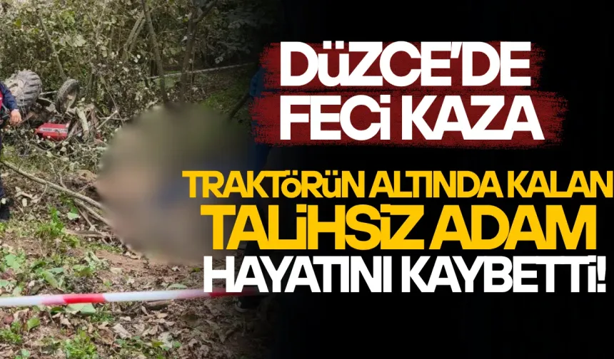 TRAKTÖRÜN ALTINDA KALAN 1 KİŞİ HAYATINI KAYBETTİ